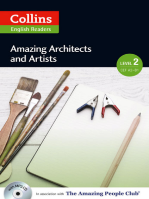 cover image of Amazing Architects and Artists Level 2: A2 - B1